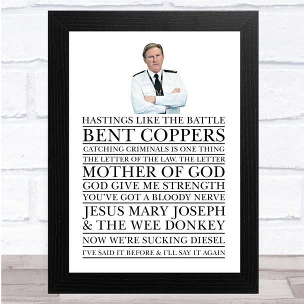 Line Of Duty Hastings Famous Quotes Wall Art Print