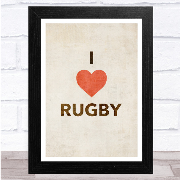 I Love Rugby Rustic Simple Wall Art Print