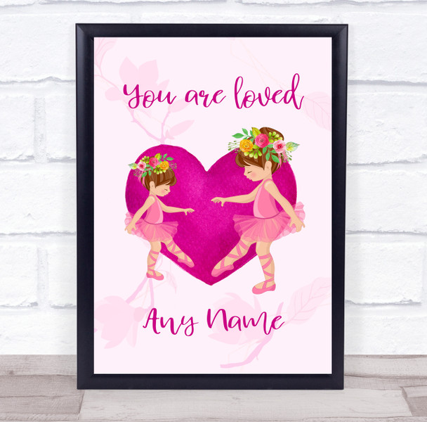 Personalized Ballet Girls Pink Heart You Are Loved Wall Art Print