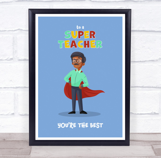 Super Teacher You Are The Best Brown Personalized Wall Art Print