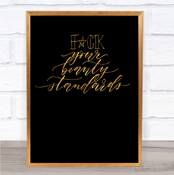 Beauty Standards Quote Print Black & Gold Wall Art Picture Beauty Standards Quote Print Black & Gold Wall Art Picture