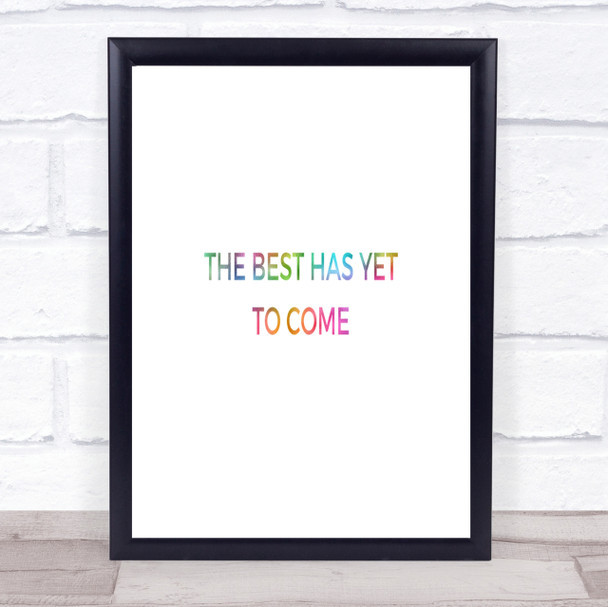 Best Is Yet To Come Rainbow Quote Print Best Is Yet To Come Rainbow Quote Print