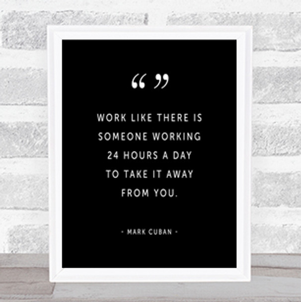 Someone Working Quote Print Black & White