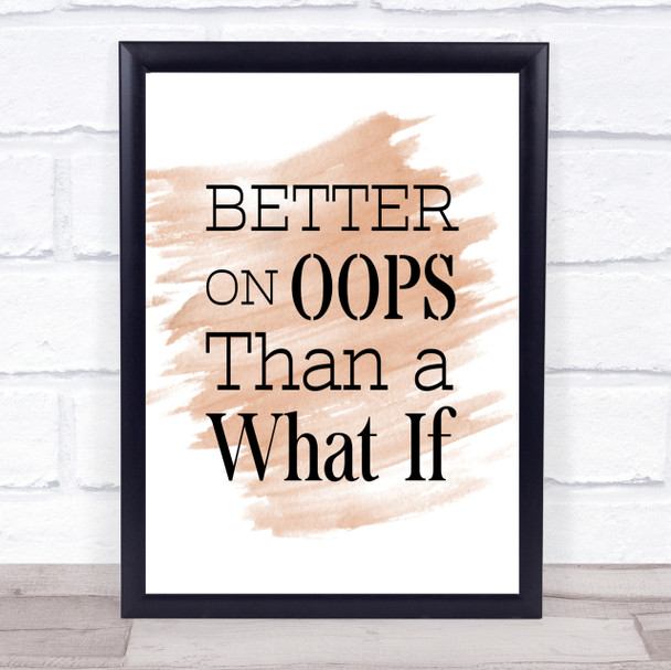 Better On Oops Quote Print Watercolour Wall Art Better On Oops Quote Print Watercolour Wall Art