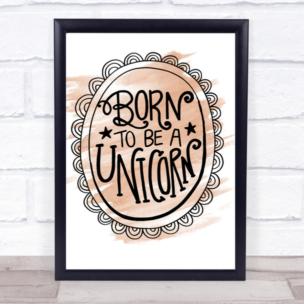 Born-To-Be-Unicorn-2 Quote Print Watercolour Wall Art