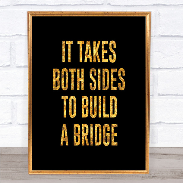 Both Sides Quote Print Black & Gold Wall Art Picture