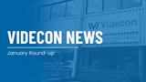 The Videcon News | January Round-Up