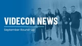 The Videcon News | September Round-Up