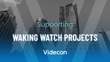 Supporting Waking Watch Projects