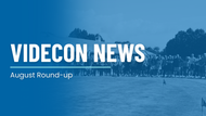 The Videcon News | August Round-Up