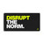 Disrupt The Norm. Vinyl Banner