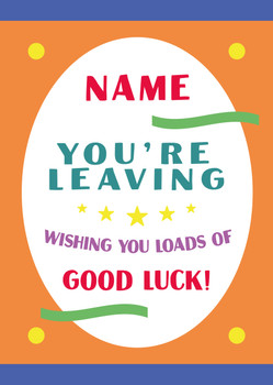 Name Youre Leaving Wishing You Loads Of Good Luck Gb17 Name Youre Leaving Wishing You Loads Of Good Luck Gb17