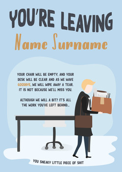 Youre Leaving Name Surname ... You Sneaky Little Piece Of Shit Gb24
