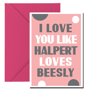 I Love You Like Halpert Loves Beesly Card I Love You Like Halpert Loves Beesly Card