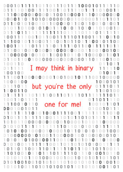 I May Think Binary But Youre The Only One For Me Card I May Think Binary But Youre The Only One For Me Card