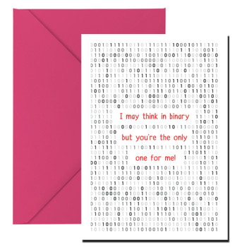 I May Think Binary But Youre The Only One For Me Card I May Think Binary But Youre The Only One For Me Card
