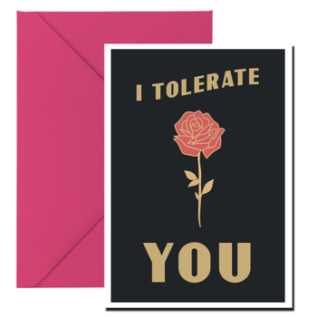 I Tolerate You Card I Tolerate You Card