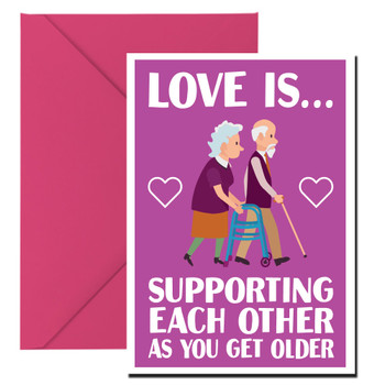 Love Is Supporting Each Other As You Get Older Card