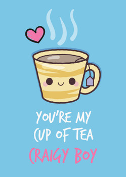 Rm31 You're My Cup Of Tea Personalised Card  Card Rm31 You're My Cup Of Tea Personalised Card  Card