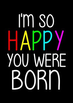 Naughty 187c I'm So Happy You Were Born Card Naughty 187c I'm So Happy You Were Born Card