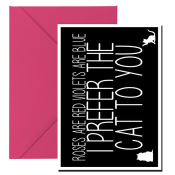 Naughty 209c Roses Are Red Violets Are Blue I Prefer The Cat To You Card Naughty 209c Roses Are Red Violets Are Blue I Prefer The Cat To You Card