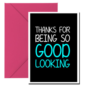 Naughty 266b Thanks For Being So Good Looking Card Naughty 266b Thanks For Being So Good Looking Card