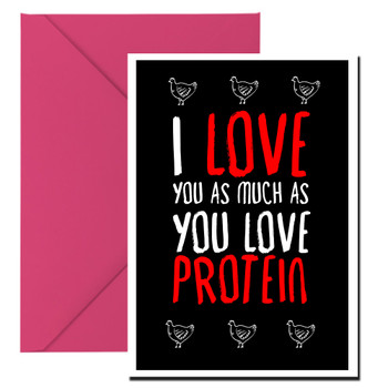 Naughty 462a I Love You As Much As You Love Protein Card Naughty 462a I Love You As Much As You Love Protein Card