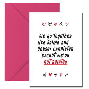 We Go Together Like Jasmine And Cersei Lannister Except Were Not Related Card
