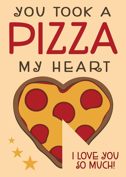 You Took A Pizza My Heart I Love You So Much Card You Took A Pizza My Heart I Love You So Much Card