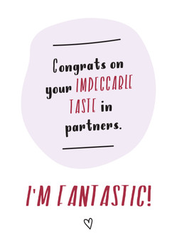 Congrats On Your Impeccable Taste In Partners Im Fantastic Birthday Card Congrats On Your Impeccable Taste In Partners Im Fantastic Birthday Card