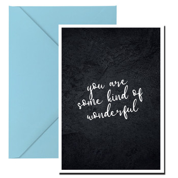 You Are Some Kind Of Wonderful Birthday Card You Are Some Kind Of Wonderful Birthday Card