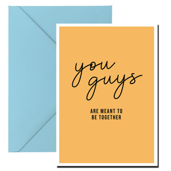 You Guys Are Meant To Be Together Birthday Card You Guys Are Meant To Be Together Birthday Card