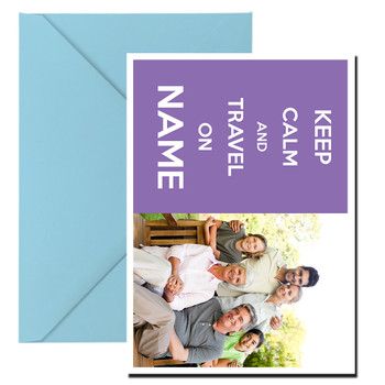 Keep Calm And Travel On Photo Card Landscape Birthday Card