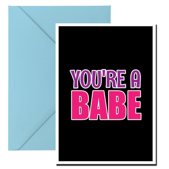 Naughty 337a You're A Babe Birthday Card Naughty 337a You're A Babe Birthday Card