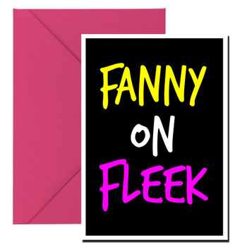 Naughty 101b Fanny On Fleek Birthday Card Naughty 101b Fanny On Fleek Birthday Card