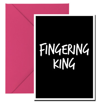 Naughty 102 Fingering King Birthday Card