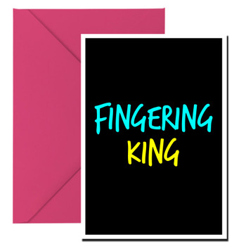 Naughty 102b Fingering King Birthday Card