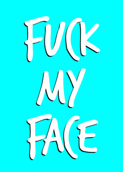 Naughty 106c Fuck My Face Birthday Card Naughty 106c Fuck My Face Birthday Card