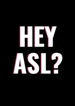 Naughty 138 Hey Asl - Solid Black Birthday Card