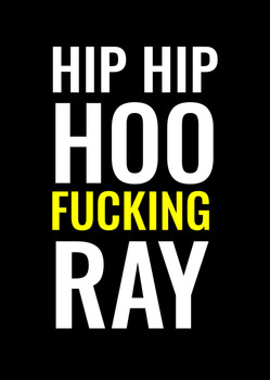 Naughty 140b Hip Hip Hoo Fucking Ray Birthday Card Naughty 140b Hip Hip Hoo Fucking Ray Birthday Card
