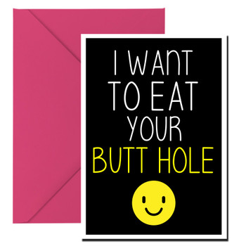 Naughty 174b I Want To Eat Your Butt Hole Birthday Card Naughty 174b I Want To Eat Your Butt Hole Birthday Card