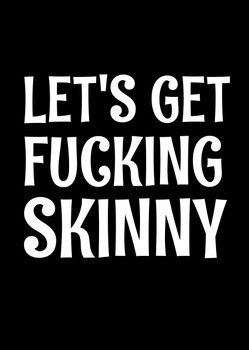 Naughty 207 Let's Get Fucking Skinny Birthday Card Naughty 207 Let's Get Fucking Skinny Birthday Card