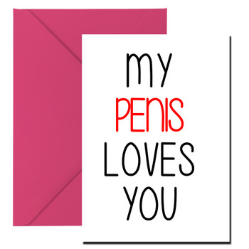 Naughty 214 My Penis Loves You Birthday Card Naughty 214 My Penis Loves You Birthday Card