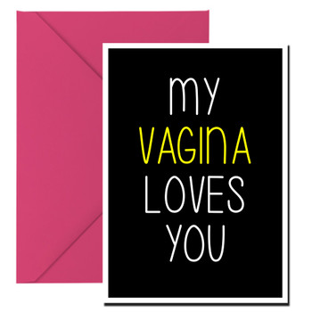 Naughty 215b My Vagina Loves You Birthday Card Naughty 215b My Vagina Loves You Birthday Card