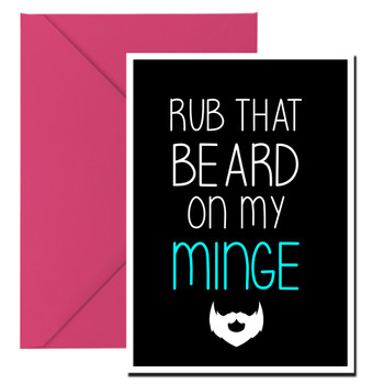 Naughty 235a Rub That Beard On My Minge Birthday Card Naughty 235a Rub That Beard On My Minge Birthday Card