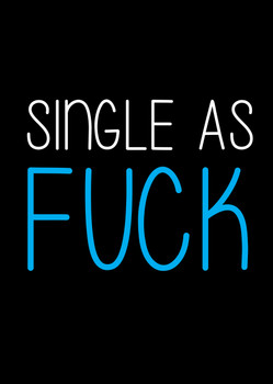 Naughty 241c Single As Fuck Birthday Card Naughty 241c Single As Fuck Birthday Card