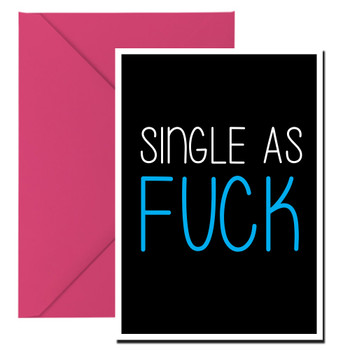 Naughty 241c Single As Fuck Birthday Card Naughty 241c Single As Fuck Birthday Card