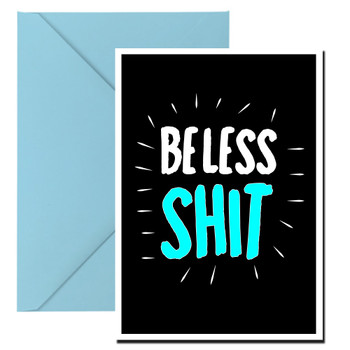 Naughty 28b Be Less Shit Birthday Card Naughty 28b Be Less Shit Birthday Card