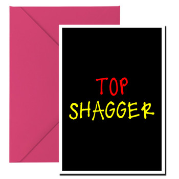 Naughty 295b Top Shagger Birthday Card