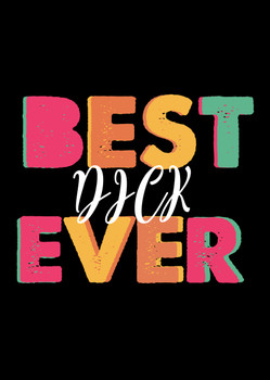 Naughty 32a Best Dick Ever Birthday Card Naughty 32a Best Dick Ever Birthday Card